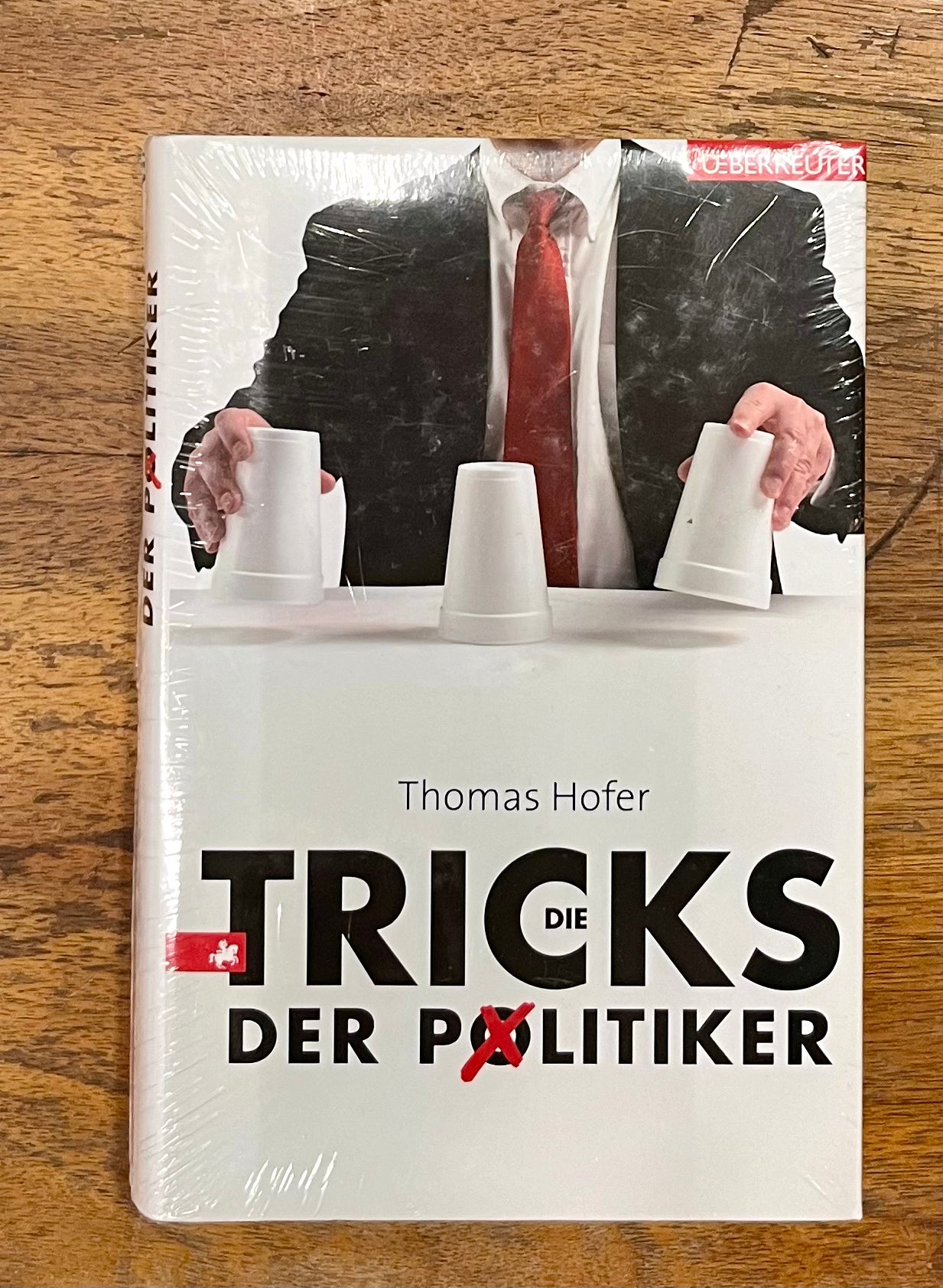 Thomas Hofer, Die Tricks der Politiker OVP