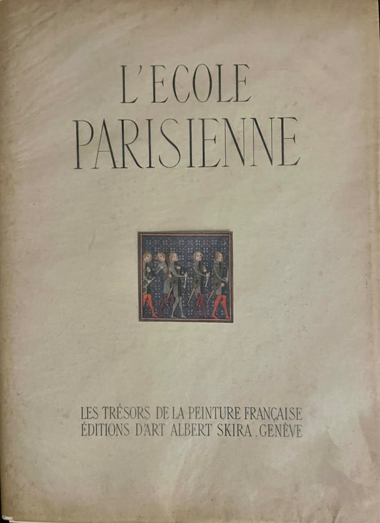 Kunstmonografie „L'École Parisienne. XIVe Siècle“ – Germain Bazin, Skira 1942