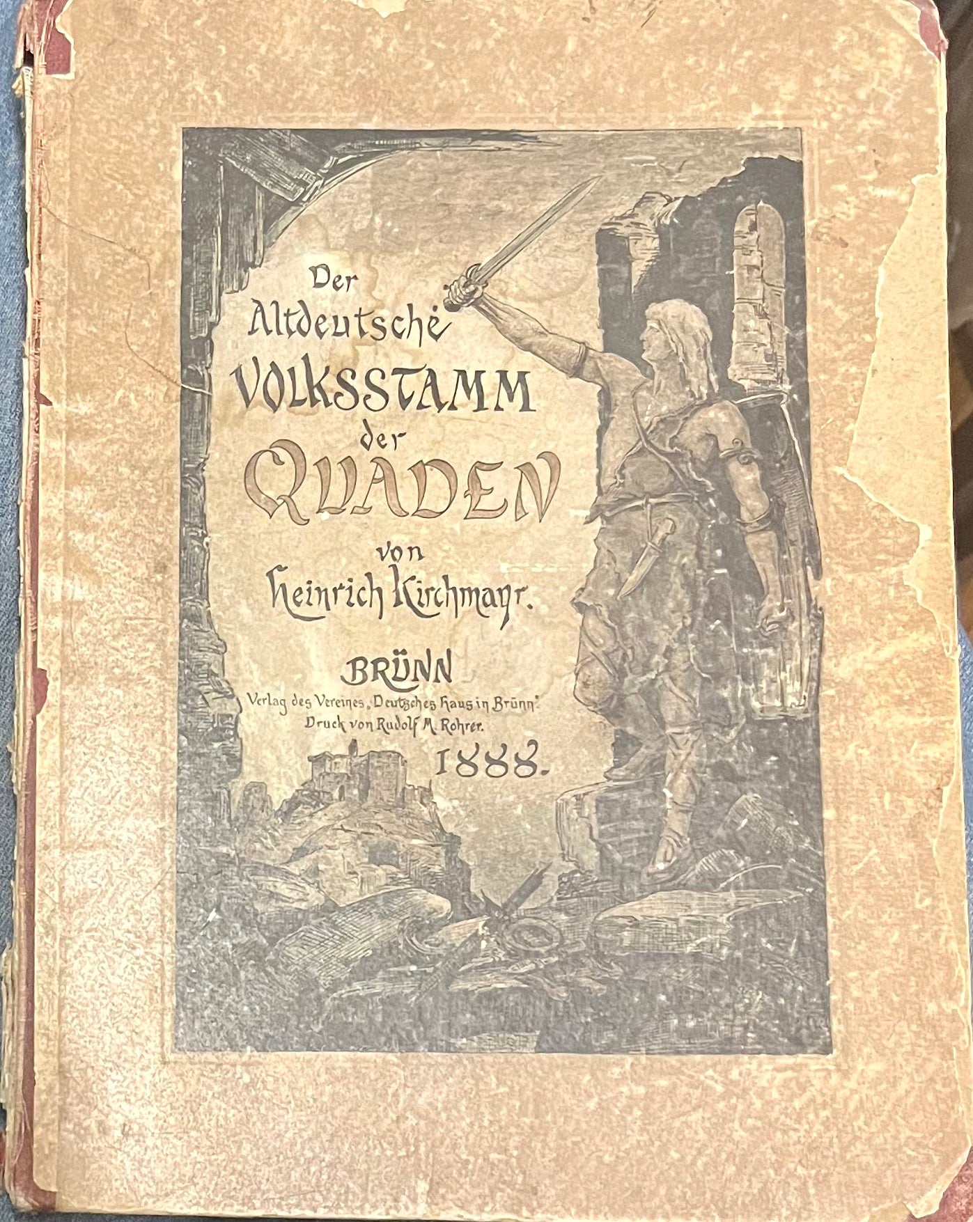 Der altdeutsche Volksstamm der Quaden von Heinrich Kirchmayr 1888