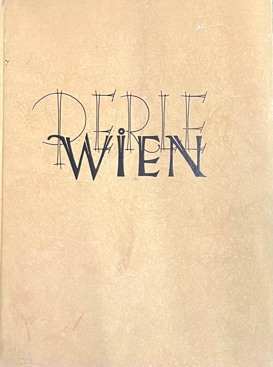 Perle Wien. Ein Bilderbuch aus Wiens schlimmsten Tagen