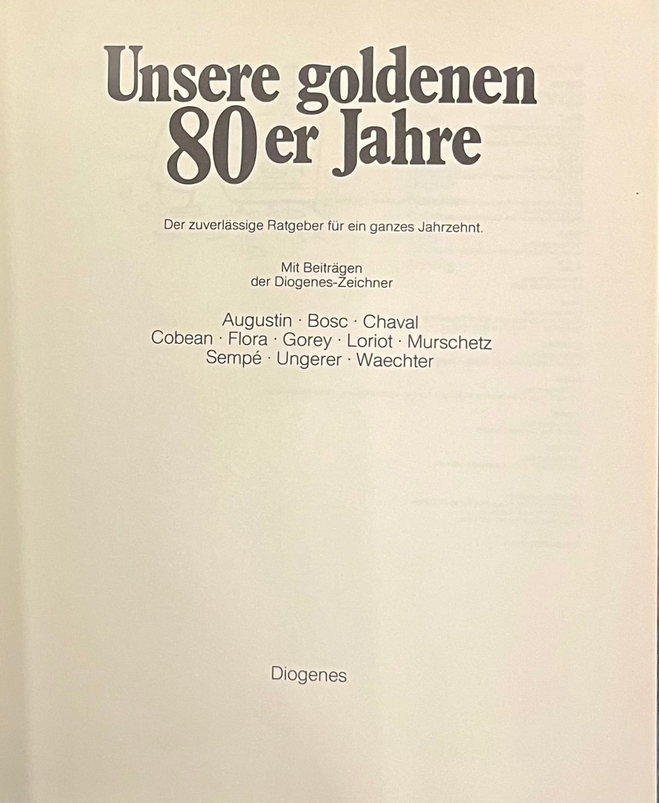 Unsere goldenen 80er Jahre