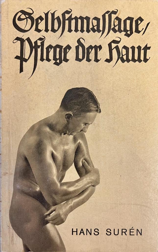 Selbstmassage - Pflege der Haut, Hans Surén 1939