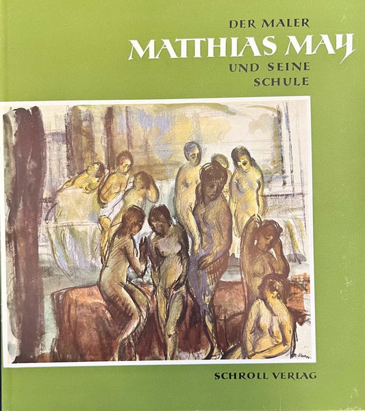 Der Maler Matthias May und seine Schule, Kunstkatalog