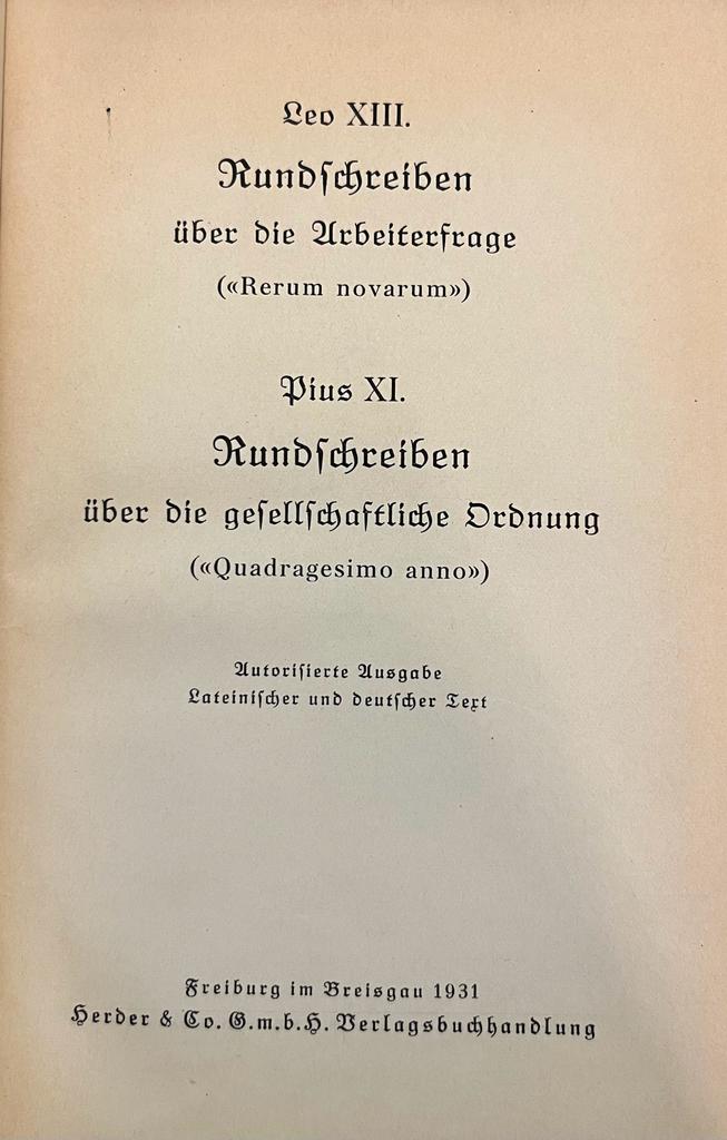 Rundschreiben über die Arbeitsfrage und die gesellschaftliche Ordnung, Leo XIII. und Pius XI. 1931