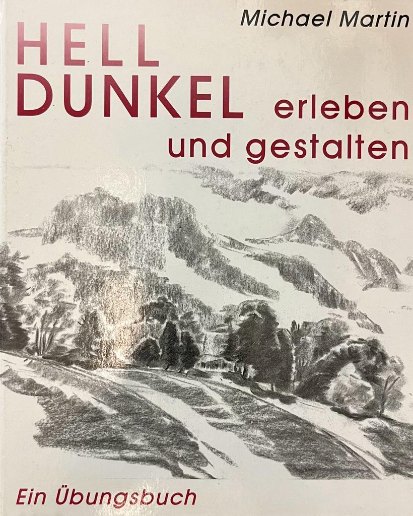 Hell Dunkel erleben und gestalten, Michael Martin 1993