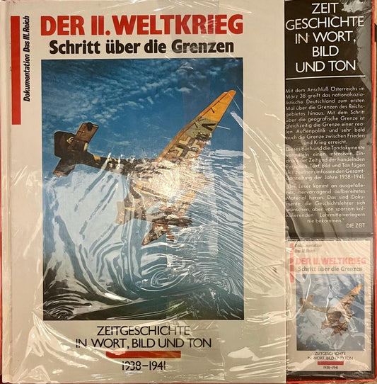 Der II. Weltkrieg - Schritt über die Grenzen