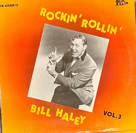 Rockin‘ Rollin‘ Bill Haley Vol. 3